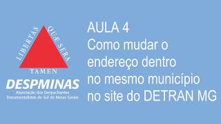 ALTERAR ENDEREÇO DENTRO DO MESMO MUNICÍPIO  AULA 4  CURSO PRÁTICO SITE DO DETRAN MG [upl. by Chaney]