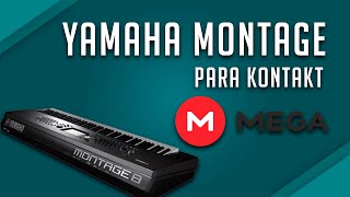 LIBRERIA YAMAHA MONTAGE  KONTAKT [upl. by Hynes341]