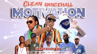 Dancehall Motivation Mix 2024  CLEAN  Uplifting Mix  MasickaVybz kartel Throwback [upl. by Merras577]