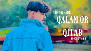 QALAM OR QITAB  MALIK MEHFIL ME Rap version Official ViDeO [upl. by Atoked]