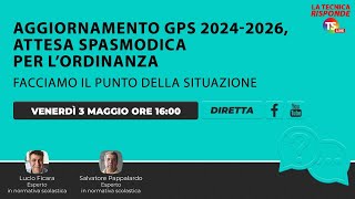 Aggiornamento GPS 20242026 attesa spasmodica per l’ordinanza Facciamo il punto della situazione [upl. by Bat]