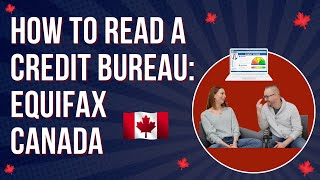 How to read a Credit Bureau Equifax Canada 2023 [upl. by Akiraa]