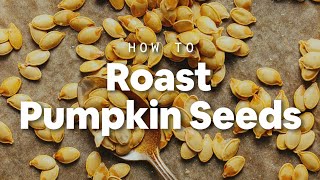 How to Roast Pumpkin Seeds  Minimalist Baker Recipes [upl. by Ebanreb527]