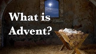 What is Advent advent christmas catholic [upl. by Nosmoht]