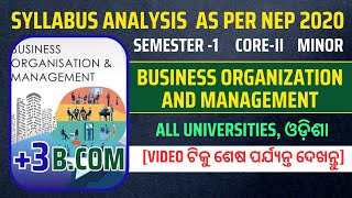 🔵 Syllabus Analysis of Business Organisation and Management ll BCom Semester I Odisha ll NEP2020 [upl. by Ennahgiel]