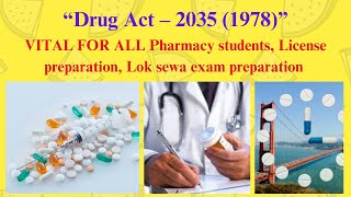 DRUG ACT  2035 औषधि ऐन  २०३५ FOR ALL PHARMACIST DIPLOMA BACHELOR AND MASTER LEVEL [upl. by Pickford]