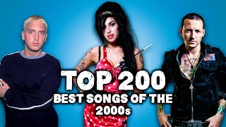 Top 200 Best Songs of the 2000s [upl. by Ttennaej]