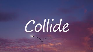 Justine Skye Tyga  Collide Lyrics  Charlie Puth D4vd [upl. by Daniell687]