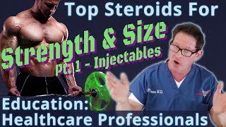 Top Steroids for Strength amp Size  Pt 1  Education for Healthcare Professionals [upl. by Astrahan901]