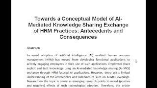 Towards a Conceptual Model of AI Mediated Knowledge Sharing Exchange of HRM Practices Antecedents an [upl. by Sirk]