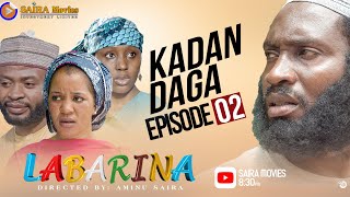 LABARINA SEASON 8 EPISODE 2 KADAN DAGA NA RANAR JUMA’A [upl. by Niltag]