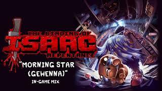 Isaac Repentance OST  Morning Star Gehenna InGame Music [upl. by Enetsirhc13]