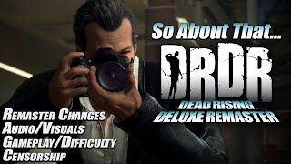 So About That Dead Rising Deluxe Remaster [upl. by Slater]