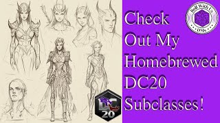 Check Out My DC 20 Homebrew Subclasses [upl. by Claiborn995]