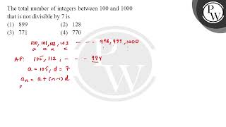 The total number of integers between \100\ and \1000\ that is not divisible by \7\ is [upl. by Trovillion]