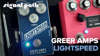 The Only Pedal I Never Turn Off  Greer Lightspeed Organic Overdrive  Full Demo [upl. by Aniroc117]