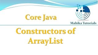 Core Java 85 ArrayList class Constructors [upl. by Heisser962]