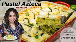 PASTEL AZTECA recipe  True Mexican LASAGNA  Villa Cocina [upl. by Stoddard]