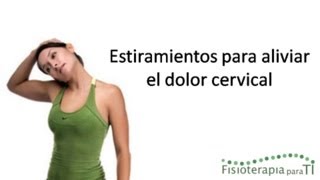 Cómo aliviar el dolor cervical con 3 estiramientos  Fisioterapia para TI [upl. by Ruzich]