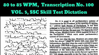 80 to 85 WPM Kailash Chandra Transcription No 100 VOL 5 Sample SSC Skill Test Shorthand Dictat [upl. by Ramburt962]