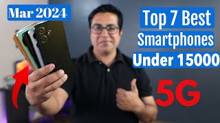 Top 7 Best 5G Phones Under 15000 in March 2024 I Best SmartPhone Under 15000 [upl. by Faunie960]