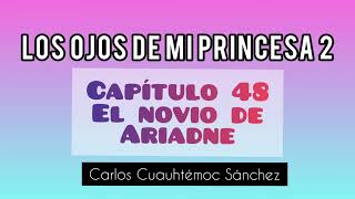 LOS OJOS DE MI PRINCESA 2 capitulo 48 [upl. by Ataliah]