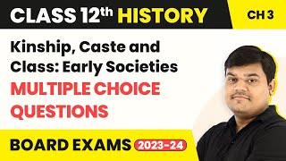 Kinship Caste and Class Early Societies  MCQ 50 Solved  Class 12 History Chapter 3 202223 [upl. by Suilmann]