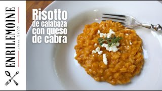 Cómo hacer risotto de calabaza con queso de cabra  SAVOIR FAIRE by enrilemoine [upl. by Yatnuahc]