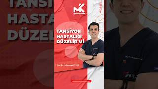 Tansiyon Hastalığı Düzelir Mi [upl. by Danice]