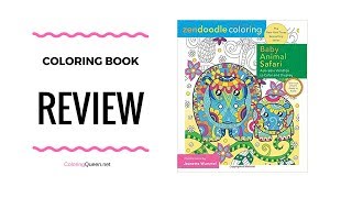 Zendoodle Coloring  Baby Animal Safari  Jeanette Wummel [upl. by Carolee680]