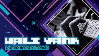 wali  yank guitar backing track [upl. by Hajar]