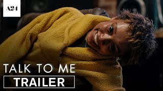 Talk To Me  Official Trailer 2 HD  A24 [upl. by Enovaj]