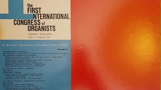 The First International Congress Of Organists 1957 Volume III LP21 [upl. by Lamahj]