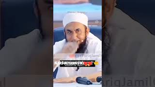 Islamic  bayanat shortvide  Maulana Tarique Jamil sb🌹🌹 [upl. by Giffard138]