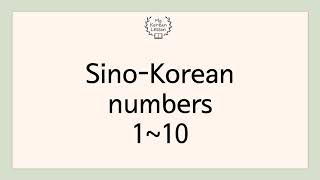 The SinoKorean numbers 110 [upl. by Egroeg570]