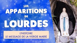 🙏 Les APPARITIONS de LOURDES  HISTOIRE amp MESSAGE de la Vierge Marie [upl. by Mason962]