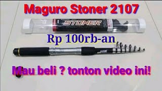 Joran telescopic quotMaguro Stoner 2107quot  Joran antena [upl. by Catriona252]