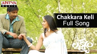 Chakkara Keli Full Song ll Lakshyam ll Gopichand Anushka [upl. by Trebor]