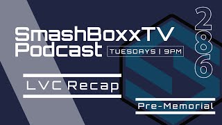 Las Vegas Challenge Recap  PreMemorial Championship  SmashBoxxTV Podcast 286 [upl. by Ikairik]