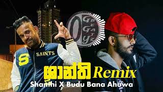 Shanthi Rap X Budu Bana Ahuwa  ශාන්ති X බුදු බණ ඇසුවා  Smokio X Fill T [upl. by Infield]