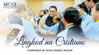 Lingkod na Cristiano  Composed by Kuya Daniel Razon  Official Music Video [upl. by Zinnes963]