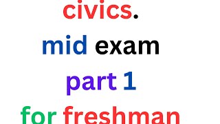 civics mid exam freshman part one best video [upl. by Bob718]