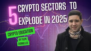 5 Crypto Sectors to Watch in 2025 Massive Growth Ahead [upl. by Gosser]