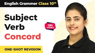 Class 10 English Grammar Subject Verb Concord I Subject Verb Concord One Shot Revision 202223 [upl. by Dlanod]