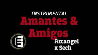 Amantes amp Amigos  Arcangel x Sech instrumentalPistaKaraoke [upl. by Yffat771]