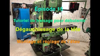 Épisode 15  tutoriel de fraisage pour débutants [upl. by Sherrard]