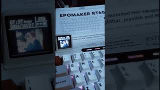 Checking out the EPOMAKER RT65 Wireless Gaming Mechanical Keyboard TriMode 65 Part 2 [upl. by Nomyt]