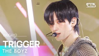 THE BOYZ 더보이즈 – TRIGGER 導火線 인기가요 inkigayo 20241103 [upl. by Ahsein]