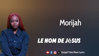 Le nom de JésusMorijahParoles gospelmusic [upl. by Carlie]