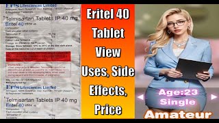 Eritel 40 Tablet View Uses Side Effect Price thepharmacist telmisartan eritel40 bloodpressure [upl. by Ibocaj]